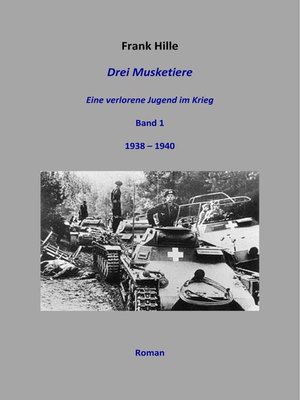 cover image of Drei Musketiere--Eine verlorene Jugend im Krieg